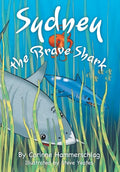 Sydney the Brave Shark - Hardcover