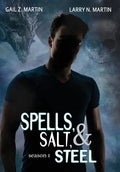 Spells, Salt, & Steel - Season One - Hardcover