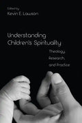 Understanding Children's Spirituality - Paperback