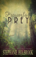 Prayerful Prey: A Christian Abduction Thriller - Paperback