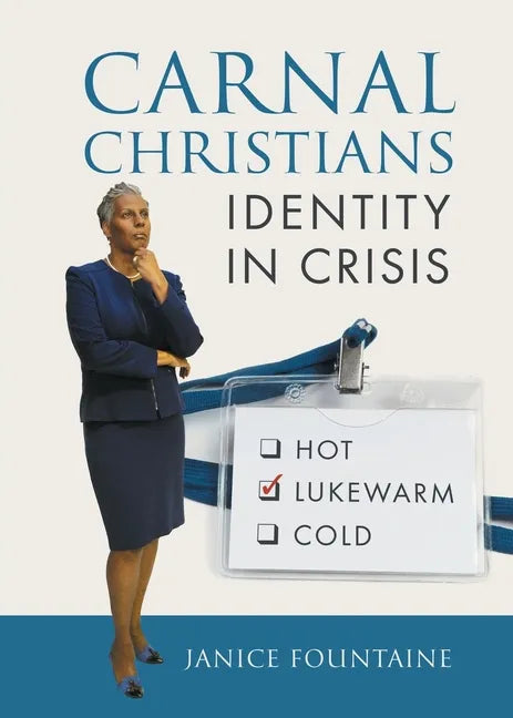Carnal Christians: Identity In Crisis - Paperback