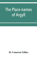 The place-names of Argyll - Paperback