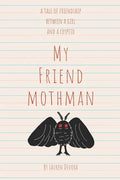 My Friend Mothman - Paperback