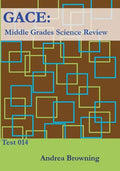 Gace: Middle Grades Science Review: Test 014 - Paperback