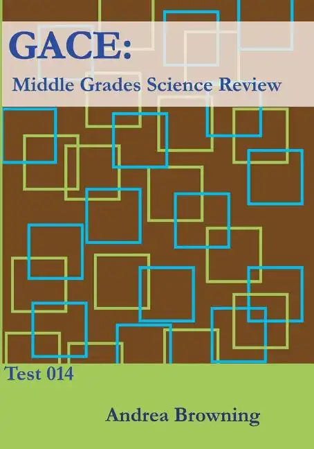 Gace: Middle Grades Science Review: Test 014 - Paperback