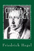 Ciencia de la logica - Paperback