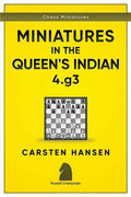 Miniatures in the Queen's Indian: 4.g3 - Paperback