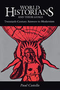 World Historians and Their Goals - Paperback