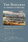 The Bahamas in American History - Paperback