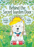 Behind the Secret Garden Door - Hardcover