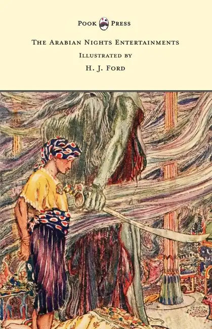 The Arabian Nights Entertainments - Illustrated by H. J. Ford - Paperback