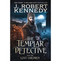 The Templar Detective and the Lost Children - Paperback