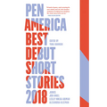 PEN America Best Debut Short Stories 2018 - Paperback