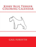 Kerry Blue Terrier Coloring Calendar - Paperback