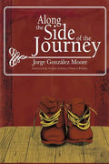 Along the Side of the Journey - Paperback