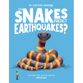 Can Snakes Predict Earthquakes?: Discover the Science Behind Ophiology - Hardcover