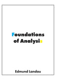 Foundations of Analysis: The Arithmetic of Whole, Rational, Irrational and Complex Numbers - Hardcover