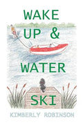 Wake Up & Water Ski - Paperback
