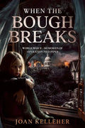 When the Bough Breaks: World War II - Memories of Operation Pied Piper - Paperback