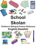English-Swedish School/Skolan Children's Bilingual Picture Dictionary - Paperback