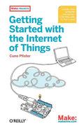 Getting Started with the Internet of Things - Paperback