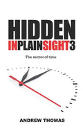 Hidden in Plain Sight 3: The Secret Of Time - Paperback