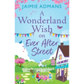 A Wonderland Wish on Ever After Street - Paperback