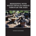 Beekeeping With Woven Hives In Greece Through The Ages - Paperback