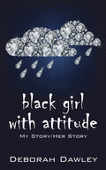 black girl with attitude: My Story/Her Story - Paperback