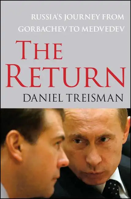 The Return: Russia's Journey from Gorbachev to Medvedev - Paperback
