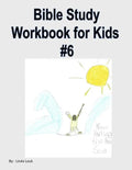 Bible Study Workbook for Kids #6 - Paperback