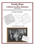 Family Maps of Calhoun County, Alabama, Deluxe Edition - Paperback