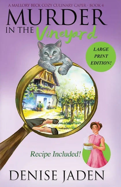 Murder in the Vineyard: A Mallory Beck Cozy Culinary Caper - Paperback