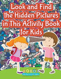 Look and Find the Hidden Pictures in This Activity Book for Kids - Paperback