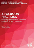 A Focus on Fractions: Bringing Mathematics Education Research to the Classroom - Paperback