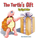 The Turtle's Gift: Children's Book on Patience - Hardcover