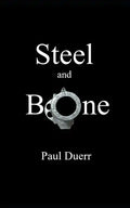 Steel and Bone - Paperback