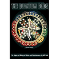 The Quantum Gods: The Origin and Nature of Matter and Consciousness - Paperback