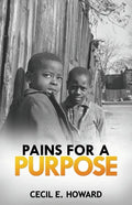 Pains For A Purpose - Paperback