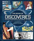 The Book of Discoveries: Incredible Breakthroughs That Changed the World - Hardcover