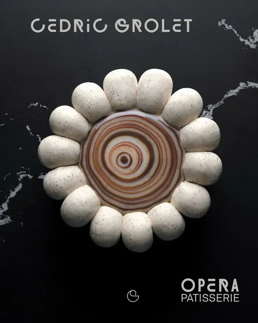 Opera Patisserie: Essential Recipes for French Pastry - Hardcover