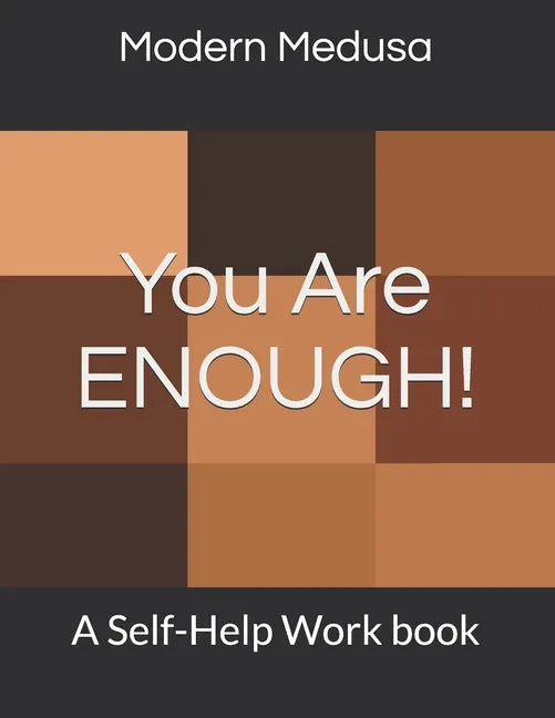 You Are Enough!: A Self-Help Work book - Paperback