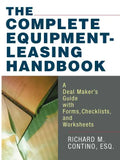 The Complete Equipment-Leasing Handbook: A Deal Maker's Guide with Forms, Checklists, and Worksheets - Paperback