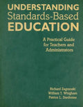 Understanding Standards-Based Education: A Practical Guide for Teachers and Administrators - Hardcover