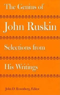 The Genius of John Ruskin: Selections from His Writings - Paperback