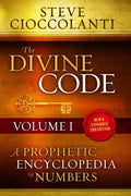 The Divine Code-A Prophetic Encyclopedia of Numbers, Volume I: 1 to 25 - Paperback