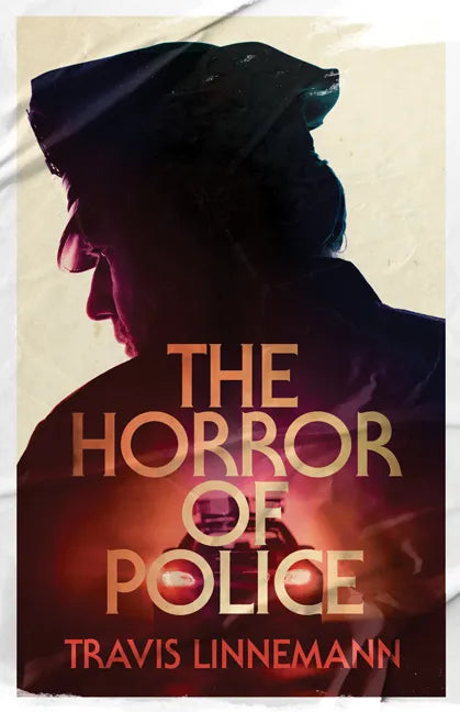 The Horror of Police - Paperback