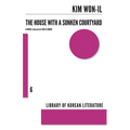 The House with a Sunken Courtyard - Paperback
