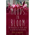 Moods in Bloom - Paperback
