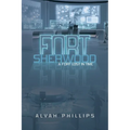 Fort Sherwood: A Fort Lost in Time - Paperback